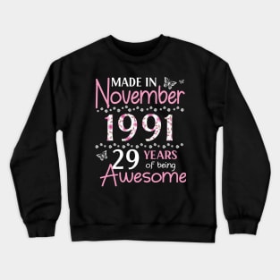 Mother Sister Wife Daughter Made In November 1991 Happy Birthday 29 Years Of Being Awesome To Me You Crewneck Sweatshirt